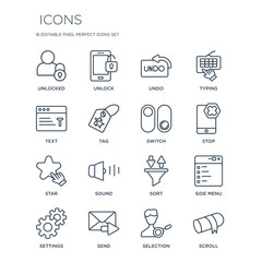 16 linear  icons such as Unlocked, Unlock, Send, Settings, Side Menu, Scroll, Text, Star, Switch modern with thin stroke, vector illustration, eps10, trendy line icon set.