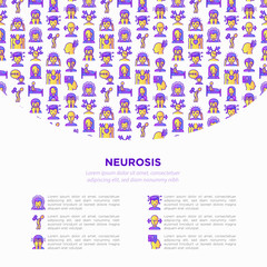 Neurosis concept with thin line icon: panic attack, headache, fatigue, insomnia, despair, phobia, mood instability, stuttering, psychalgia, dizziness. Vector illustration, print media template.