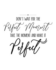 Life Quotes with hand writing in vector. Wall art, room decor, wall print.