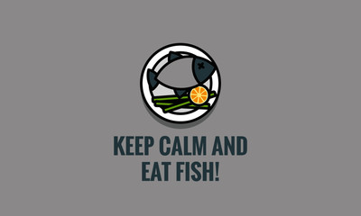 Keep calm and eat fish quote poster design