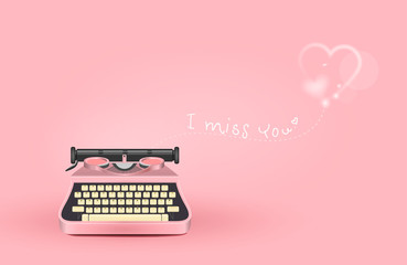 pink typewriter write a message of love white heart , miss you,happy valentine day,lovely card with heart,text,elements,love,flyers, invitation,brochure,banners,posters, isolated pink background