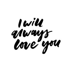 Fototapeta na wymiar romantic inspirational quote you will forever be my always. Typographic romantic quote. Lettering inspirational quote design for posters, t-shirts. Dream positive quote calligraphic design. slogan