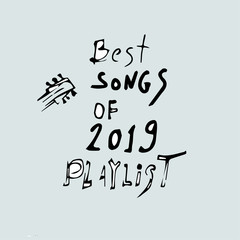 best songs of 2019 playlist