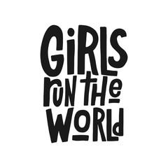 Girls run the world vector black lettering isolated on white background. Handwritten design elements. Hand drawn clipart. Isolated typography print for card, poster, flyer.