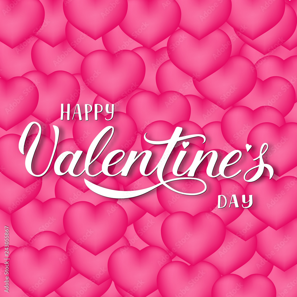 Wall mural Happy Valentine’s Day calligraphy hand lettering on pink background with 3d flying hearts. Valentines  day greeting card. Easy to edit vector template