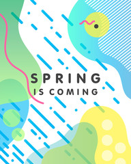 Unique artistic design card - spring is coming with bright background, shapes and geometric elements in memphis style.Abstract card perfect for prints,flyers,banners,invitations and more.