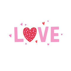 Love lettering in white background. Cute vector love illustration for St. Valentine's Day and wedding decoration