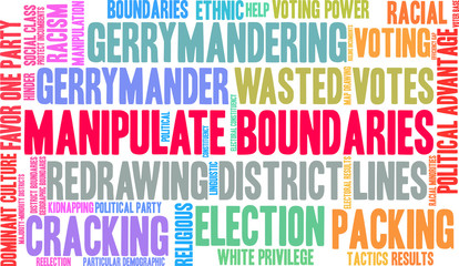 Manipulate Boundaries in Gerrymandering Word Cloud on a white background. 