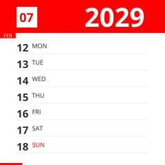Calendar planner for Week 07 in 2029, ends February 18, 2029 .