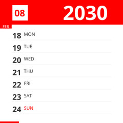 Calendar planner for Week 08 in 2030, ends February 24, 2030 .