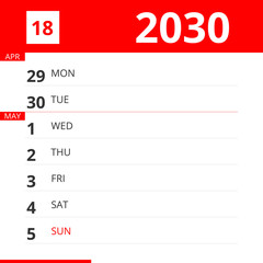 Calendar planner for Week 18 in 2030, ends May 5, 2030 .