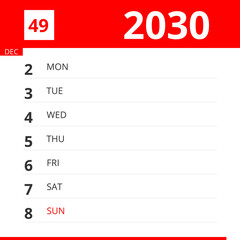 Calendar planner for Week 49 in 2030, ends December 8, 2030 .