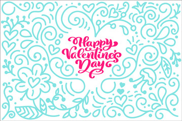 Card Calligraphy phrase Happy Valentine s Day with monoline flourish Heart. Vector Valentines Day Hand Drawn lettering. Holiday sketch doodle Design valentine card. Isolated illustration