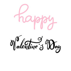 Lettering vector illustration for Happy Valentines Day. Romantic invitation or greeting card, typography poster with modern calligraphy. 
