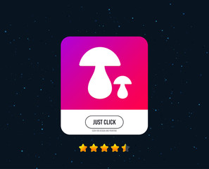 Mushroom sign icon. Boletus mushroom symbol. Web or internet icon design. Rating stars. Just click button. Vector