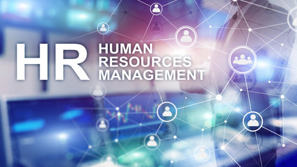 Human resource management, HR, Team Building and recruitment concept on blurred background.