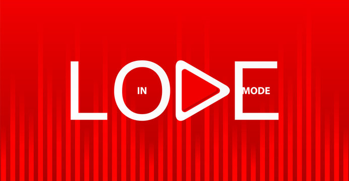 White Inscription In love mode with play button on bright red background with sound wave equalizer.