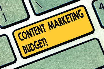 Text sign showing Content Marketing Budget. Conceptual photo Promotional costs over a certain period of time Keyboard key Intention to create computer message pressing keypad idea