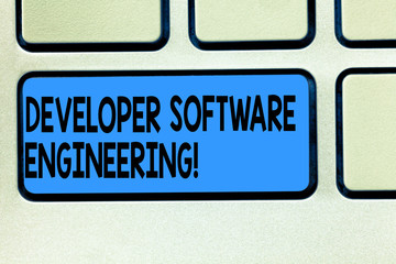 Handwriting text Developer Software Engineering. Concept meaning Forming software base on engineering standard Keyboard key Intention to create computer message pressing keypad idea