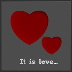 Greeting card for Valentines Day.Two red hearts on a gray background and the inscription It is  love.