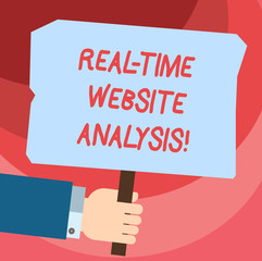 Word writing text Real Time Website Analysis. Business concept for able to be accessed as they come into a system Hu analysis Hand Holding Blank Colored Placard with Stick photo Text Space
