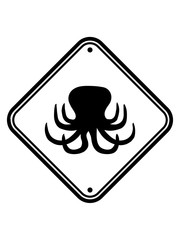 warnung schild vorsicht hinweis zone gefahr achtung silhouette oktopus krake kopffüßer kalmar tentakel tintenfisch unterwasser monster comic cartoon clipart lustig design meer wasser tauchen fisch © Style-o-Mat-Design