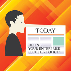Writing note showing Define Your Enterprise Security Policy. Business photo showcasing Establish business safety controls Man with a Very Long Nose like Pinocchio a Blank Newspaper is attached