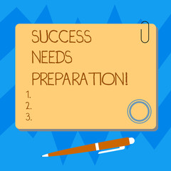 Word writing text Success Needs Preparation. Business concept for Readiness for a future to accomplish goals Blank Square Color Board with Magnet Click Ballpoint Pen Pushpin and Clip