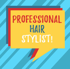 Text sign showing Professional Hair Stylist. Conceptual photo A demonstrating whose occupation is to cut or style hair Stack of Speech Bubble Different Color Blank Colorful Piled Text Balloon