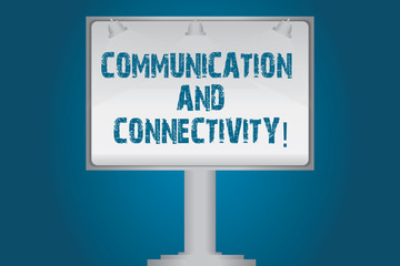 Handwriting text Communication And Connectivity. Concept meaning social connections through network systems Blank Lamp Lighted Color Signage Outdoor Ads photo Mounted on One Leg