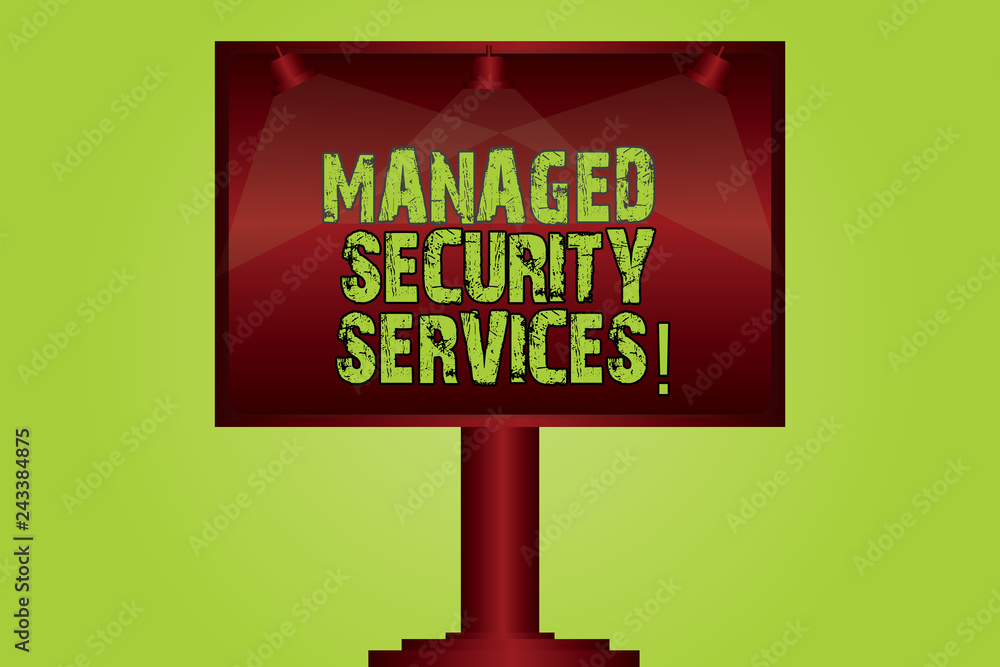 Poster text sign showing managed security services. conceptual photo approach in analysisaging clients secu