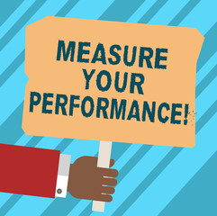 Word writing text Measure Your Perforanalysisce. Business concept for regular measurement of outcomes and results Hu analysis Hand Holding Blank Colored Placard with Stick photo Text Space