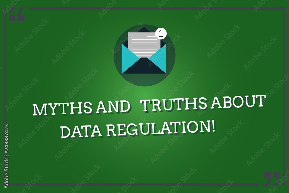 Poster word writing text myths and truths about data regulation. business concept for media information pro