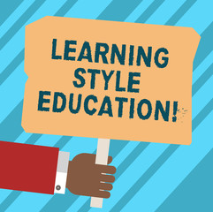 Word writing text Learning Style Education. Business concept for Method or technique a demonstrating uses to learn Hu analysis Hand Holding Blank Colored Placard with Stick photo Text Space