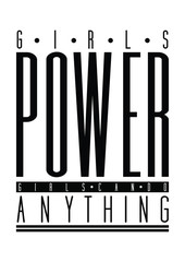 Girls power, girls can do anything quote print in vector. - 243400249