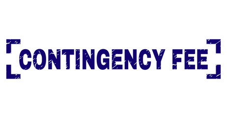 CONTINGENCY FEE caption seal print with grunge effect. Text caption is placed between corners. Blue vector rubber print of CONTINGENCY FEE with dirty texture.