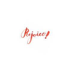 Rejoice calligraphy red on white background by watercolour 