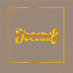 Vector illustration of hand drawn lettering of text Dreams