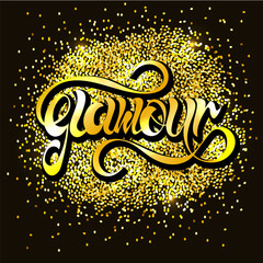 Hand sketched "glamour" lettering typography. Text for clothing, logotype, badge, icon, greeting card, postcard, logo, banner, tag, . Vector illustration EPS 10.