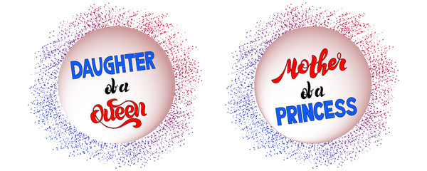 Mother of a princess - Hand sketched lettering typography