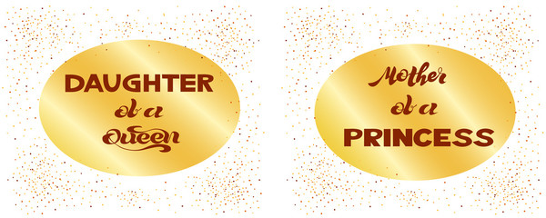 Mother of a princess - Hand sketched lettering typography