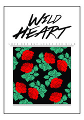 Rose print with Wild heart text in vector. Rock and roll style. - 243476271