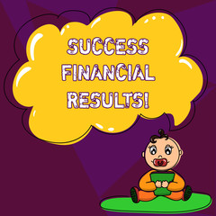 Handwriting text writing Success Financial Results. Concept meaning amount of profit a company makes during a period Baby Sitting on Rug with Pacifier Book and Blank Color Cloud Speech Bubble