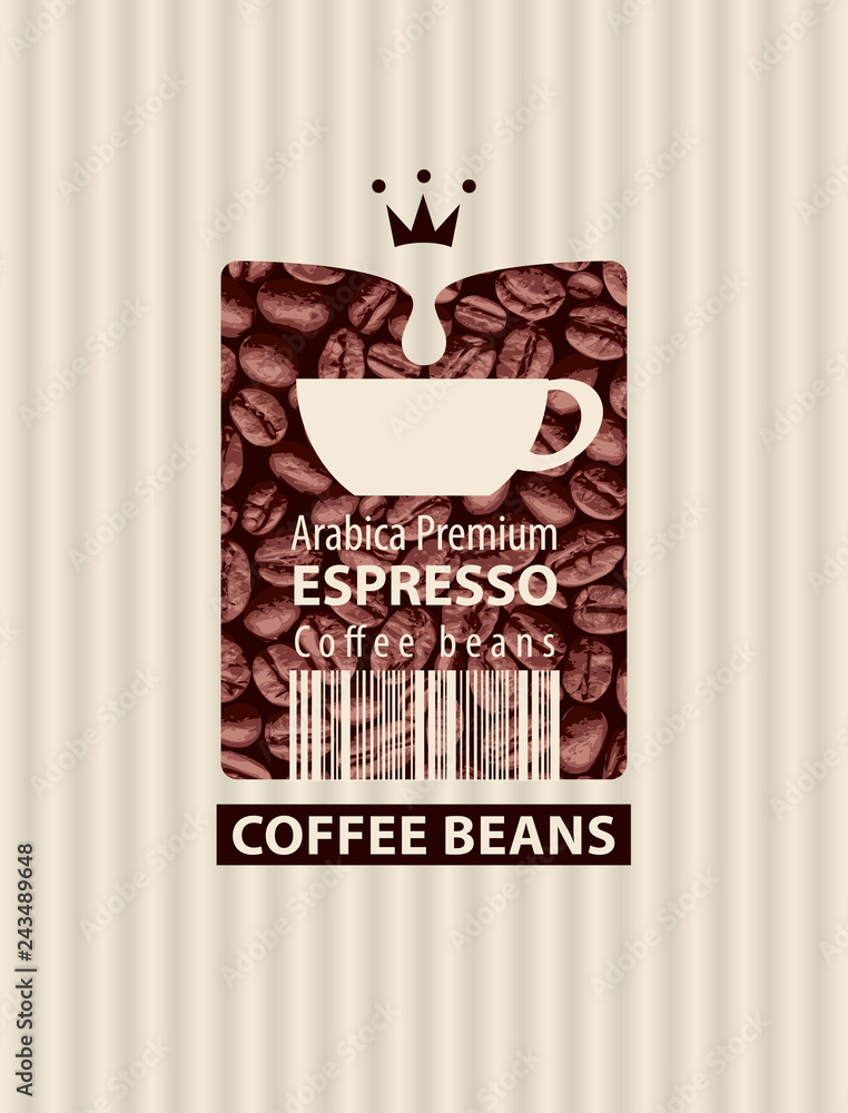 Poster vector label for coffee beans with cup and barcode in retro style on background with coffee beans. e
