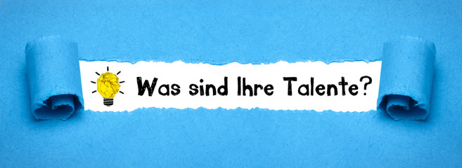 Was sind Ihre Talente?