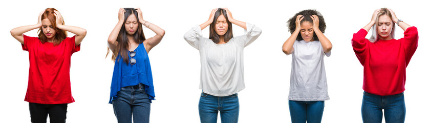Collage of group of beautiful Chinese, asian, african american, caucasian women over isolated background suffering from headache desperate and stressed because pain and migraine. Hands on head.