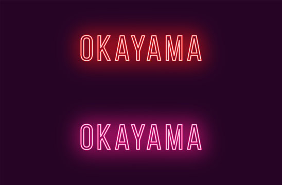 Neon name of Okayama city in Japan. Vector text