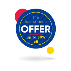 Round blue banner with last chance offer for up to 50% discount in shop