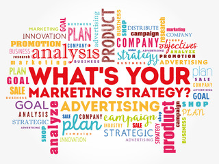 What's Your Marketing Strategy word cloud collage, business concept background