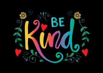 Be Kind hand lettering. Motivational Quote